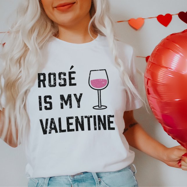 Camiseta Rosa Es Mi Valentín | Wine Lover (Subido por el creador)