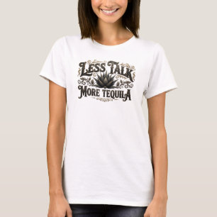 Camiseta Rosa Intenso MENOS CHARLA MÁS TEQUILA Motivo Artís