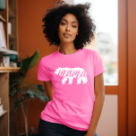 Camiseta Rosa Mama Bear<br><div class="desc">Prendas de vestir personalizado con la imagen moderna de Mama Bear. Visite nuestra tienda para conocer el diseño de Baby Bear. Haga clic en Personalizar para personalizar el diseño con su propio texto e imágenes. Elija entre una amplia gama de estilos y colores de camisa.</div>