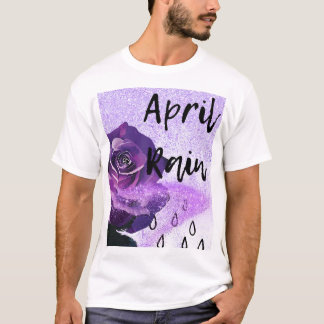 Camiseta Rosa morado con las palabras "April Rain"