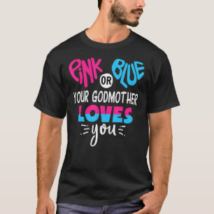 Camiseta Rosa O Azul A Tu Madrina Le Ama La Reserva De Géne
