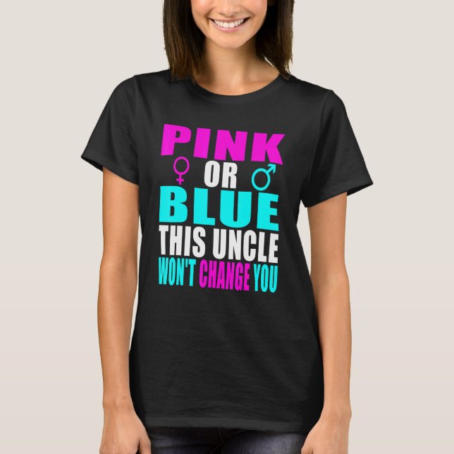 Camiseta Rosa O Azul Este Tío Te Cambiará De Género Rev (Anverso)