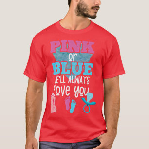 Camiseta Rosa o Azul Siempre te amaremos Revelación de Géne
