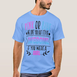 Camiseta Rosa O Azul Te Amamos Género Revelar Equipo Rosa G