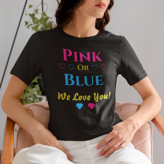 Camiseta Rosa O Azul, ¡Te Amamos! Revelación de género (Subido por el creador)