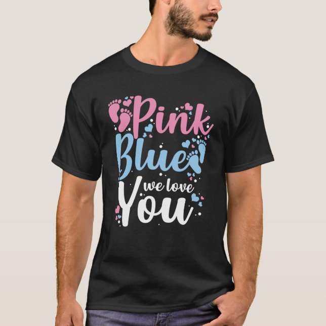 Camiseta Rosa o azul te queremos género revelan que bebé de (Anverso)