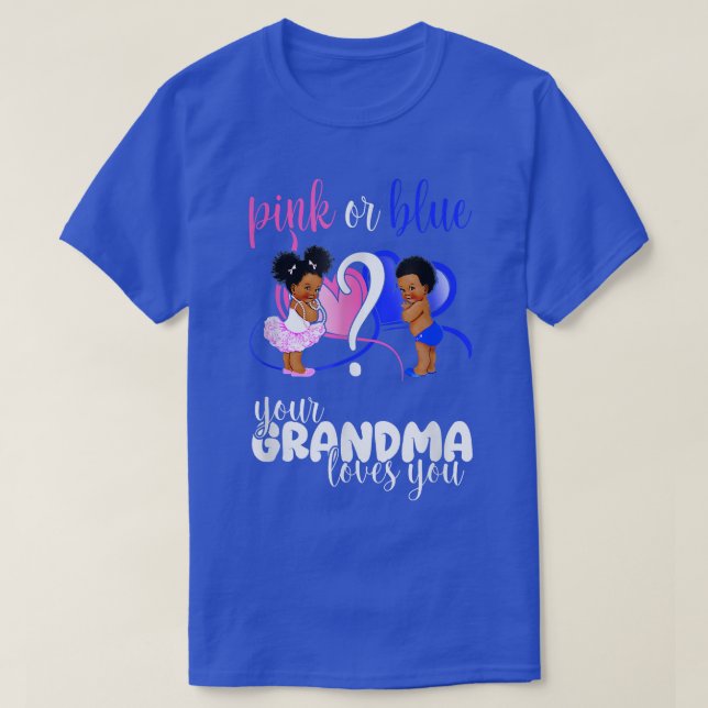 Camiseta Rosa O Azul, Tu Abuela Te Ama Revelación De Género (Diseño del anverso)