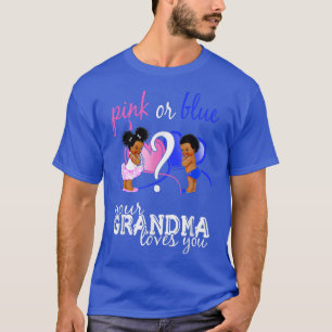 Camiseta Rosa O Azul, Tu Abuela Te Ama Revelación De Género