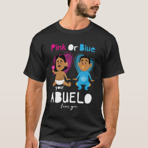 Camiseta Rosa O Azul Tu Abuelo Te Ama Revelación De Género