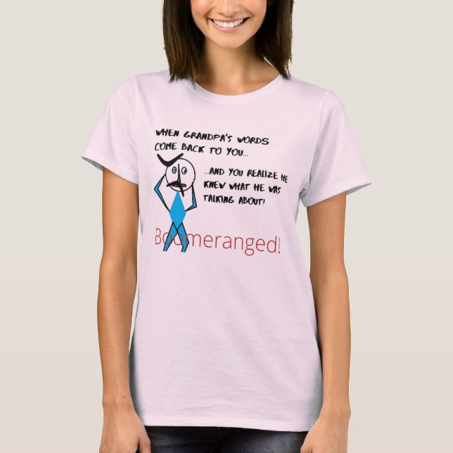 Camiseta Rosa pálido - Las palabras del abuelo se boomeranc (Anverso)