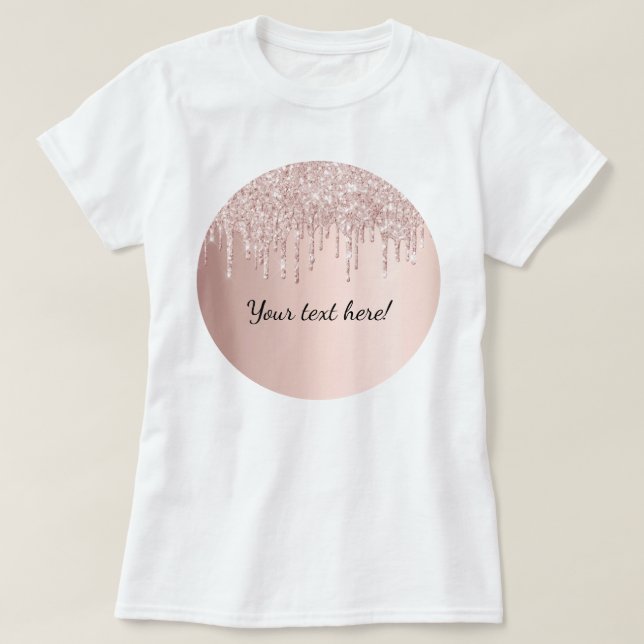 Camiseta Rosa purpurina de oro gotea el texto de glamur gir (Diseño del anverso)