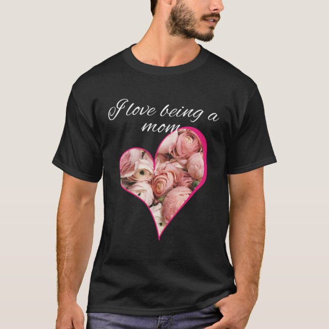 Camiseta Rosa rosa en un corazón que amo ser mamá (Anverso)