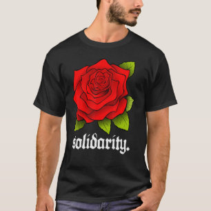 Camiseta Rosa solidario - La rosa roja solidaria me audaz