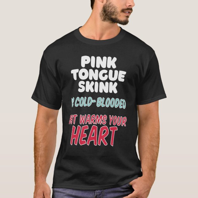 Camiseta Rosa Tongue Skink es de sangre fría pero te calien (Anverso)