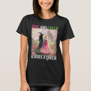 Camiseta Rosa Y Verde Siempre Una Mujer De Halloween Reina