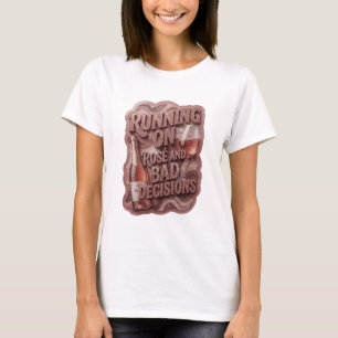 Camiseta Rosado Juguetón CORRIENDO SOBRE ROSAS Y MALAS DECI