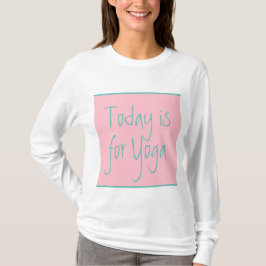 Camiseta Rosado, verde azulado, bonito, yoga o tus palabras