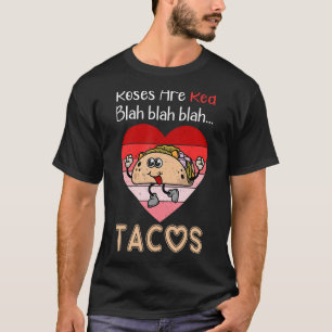 Camiseta Rosas divertidos son Red Blah Tacos Retro Heart Va