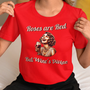 Camiseta Rosas rojos pero devinos de vino