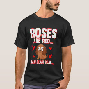 Camiseta Rosas son rojas... Blah blah blah... Papas fritas