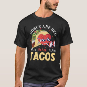 Camiseta Rosas Son Rojas Blah Blah Blah Tacos Comilón San V