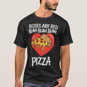 Camiseta Rosas Son Rojas Blah Pizza Día de San Valentín Ama
