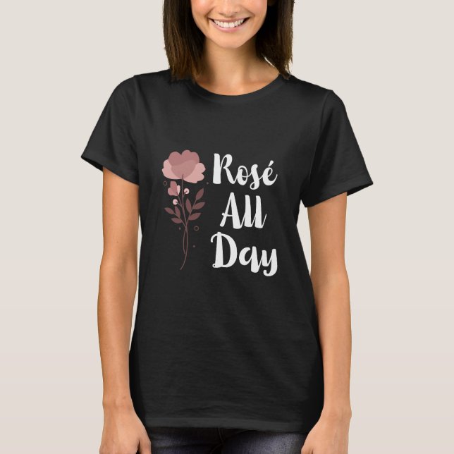 Camiseta Rosé todo el día (Anverso)