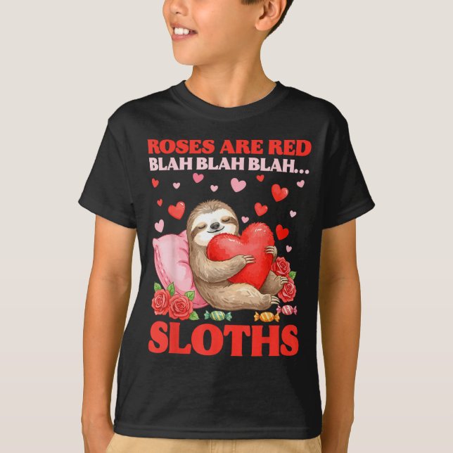 Camiseta Roses Are Red Blah Sloths Valentine Cute Animal Lo (Anverso)