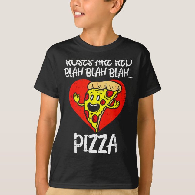 Camiseta Roses Are Red Blah Zza Funny Valentine Day Food  (Anverso)