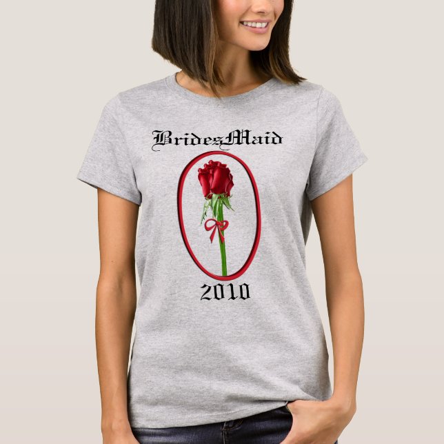 Camiseta Roses Roses Roses BridesCamiseta Maid 2010 (Anverso)