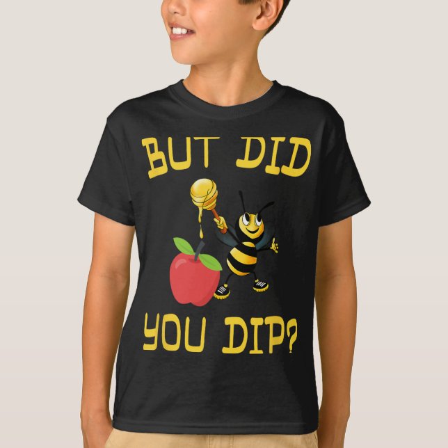 Camiseta Rosh Hashanah But Did You Dip S Honey Jewish Shana (Anverso)