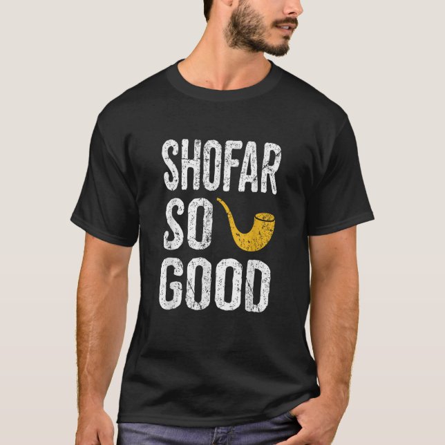 Camiseta Rosh Hashanah  Shofar So Good Funny Jewish Tee  (Anverso)