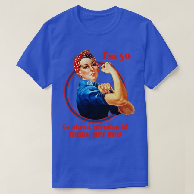 Camiseta Rosie Riveter 50 cumpleaños (Diseño del anverso)