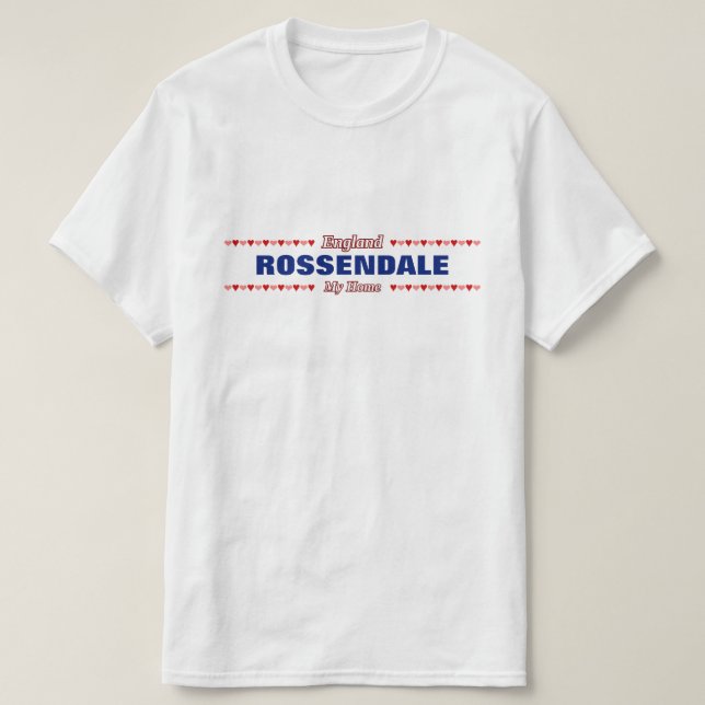 Camiseta ROSSENDALE - Mi hogar - Inglaterra; Corazones (Diseño del anverso)