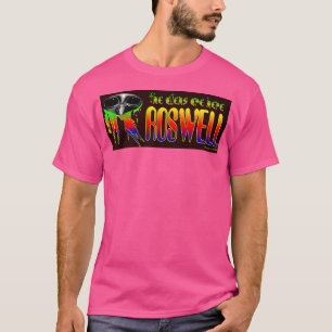 Camiseta Roswell Los Extranjeros Están Aquí