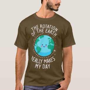Camiseta Rotación De La Tierra Divertida Del Profesor De Ci
