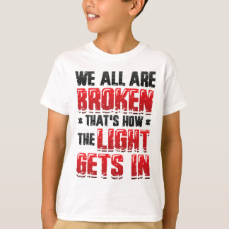 Camiseta Roto Así es como entra la luz: Salud Mental