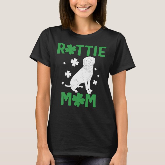 Camiseta Rottie Mom Rottweiler Dog St Particks Day Cute Pu (Anverso)