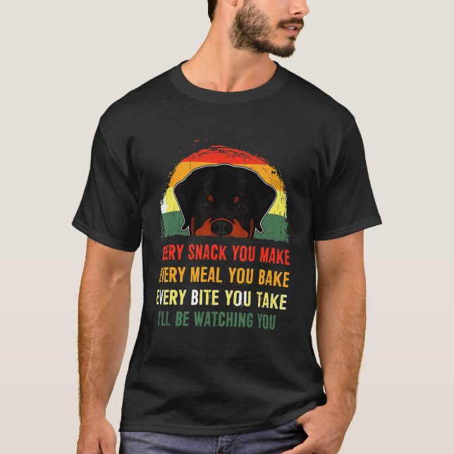 Camiseta Rottweiler Cada Snack Que Hagas Cada Comida Que Ho (Anverso)