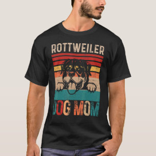 Camiseta Rottweiler Dog Mom Mother Dueño Rottweilers Dogers