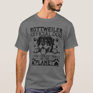 Camiseta Rottweiler Dog Of Coolest People - Rottweiler Love