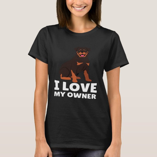 Camiseta Rottweiler Dueño De Perro Me Encanta Mi Propietari (Anverso)