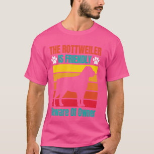 Camiseta ROTTWEILER ES AMABLE CUIDADO CON EL PROPIETARIO Fu