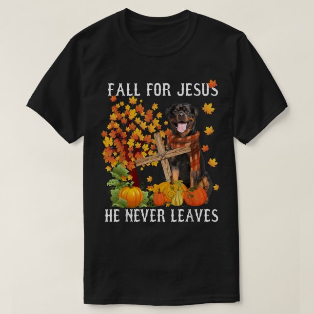 Camiseta Rottweiler Otoño Cae Por Jesús Que Nunca Se Va (Diseño del anverso)