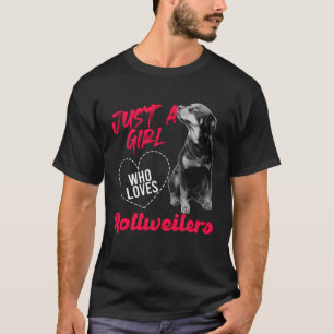 Camiseta Rottweiler Sólo Un Chica Que Ama A Los Rottweilers