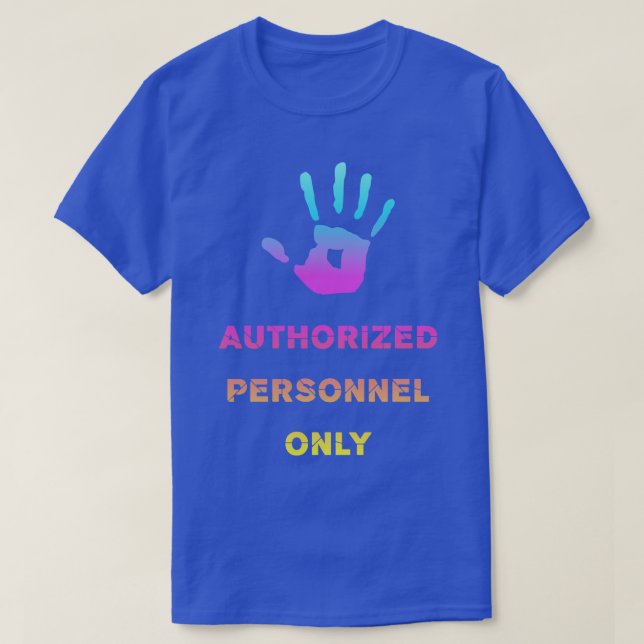 Camiseta Rótulo de detención de almacén de solo personal au (Diseño del anverso)