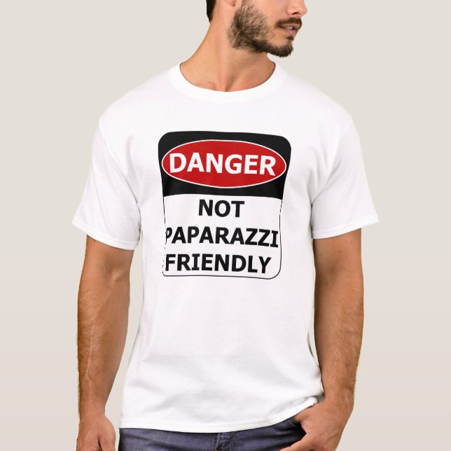 Camiseta Rótulo de peligro - No amigable con los Paparazzi (Anverso)