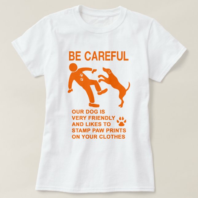 CAMISETA RÓTULO DE PERRO NO PELIGROSO (TENGAN CUIDADO) (Diseño del anverso)