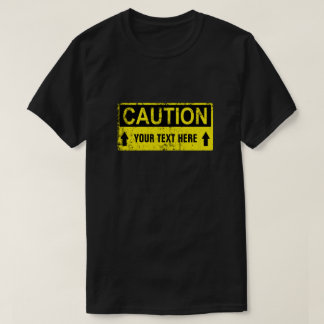Camiseta Rótulo de precaución - Crea tu propia línea 1