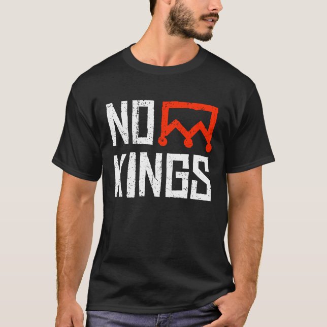 Camiseta Rótulo de protesta de ningún rey (Anverso)
